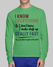 Load image into Gallery viewer, Gift For Grandpa I Know Everything If I Don't Know I Make Stuff Up Unisex Long Sleeve