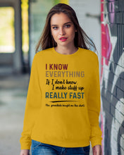 Load image into Gallery viewer, Gift For Grandpa I Know Everything If I Don't Know I Make Stuff Up Sweatshirt