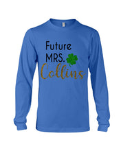 Load image into Gallery viewer, Shamrock Future Mrs Collins St Patrick's Day Unisex Long Sleeve