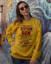 Load image into Gallery viewer, I Don't Have A Step Son Gift For Family Sweatshirt
