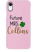 Load image into Gallery viewer, Shamrock Future Mrs Collins St Patrick's Day Phone case
