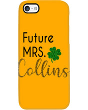 Load image into Gallery viewer, Shamrock Future Mrs Collins St Patrick's Day Phone case