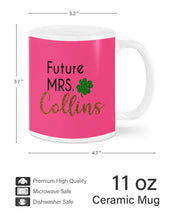 Load image into Gallery viewer, Shamrock Future Mrs Collins St Patrick's Day Mug