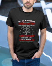Load image into Gallery viewer, They Call Me A Lucky Man Gift For Husband Guys Tee
