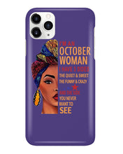 Load image into Gallery viewer, Im An October Woman I Have Three Sides Birthday Gift Phone case