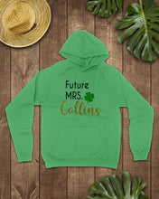 Load image into Gallery viewer, Shamrock Future Mrs Collins St Patrick's Day Hoodie