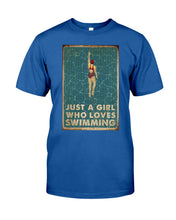 Load image into Gallery viewer, Just A Girl Who Loves Swimming Gift For Girls Guys Tee