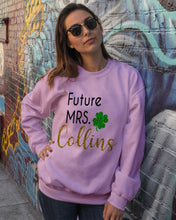 Load image into Gallery viewer, Shamrock Future Mrs Collins St Patrick's Day Sweatshirt