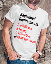 Load image into Gallery viewer, Registered Dietitians Are Intelligent Attractive Printed Mug Guys Tee