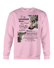 Load image into Gallery viewer, Wolf Grandma Gift For Grandson Believe In Yourself Sweatshirt