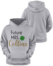 Load image into Gallery viewer, Shamrock Future Mrs Collins St Patrick's Day Hoodie
