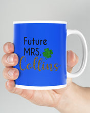 Load image into Gallery viewer, Shamrock Future Mrs Collins St Patrick's Day Mug
