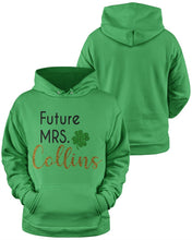 Load image into Gallery viewer, Shamrock Future Mrs Collins St Patrick's Day Hoodie