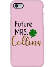 Load image into Gallery viewer, Shamrock Future Mrs Collins St Patrick's Day Phone case