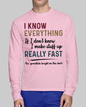 Load image into Gallery viewer, Gift For Grandpa I Know Everything If I Don't Know I Make Stuff Up Unisex Long Sleeve