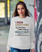 Load image into Gallery viewer, Gift For Grandpa I Know Everything If I Don't Know I Make Stuff Up Sweatshirt