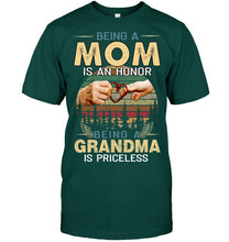 Load image into Gallery viewer, Being A Mom Is An Honor Being A Grandma Is Priceless Guys Tee