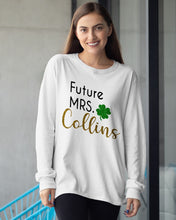 Load image into Gallery viewer, Shamrock Future Mrs Collins St Patrick's Day Unisex Long Sleeve