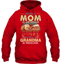 Load image into Gallery viewer, Being A Mom Is An Honor Being A Grandma Is Priceless Hoodie