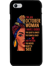 Load image into Gallery viewer, Im An October Woman I Have Three Sides Birthday Gift Phone case