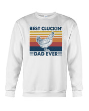 Load image into Gallery viewer, Best Cluckin' Dad Ever Retro Vintage Gift For Dad Sweatshirt