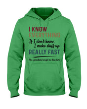 Load image into Gallery viewer, Gift For Grandpa I Know Everything If I Don't Know I Make Stuff Up Hoodie