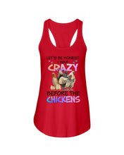 Load image into Gallery viewer, Chicken Let's Be Honest I Was Crazy Before The Chickens Ladies Flowy Tank