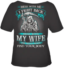 Load image into Gallery viewer, Gift For Family Mess With My Wife Ladies Tee