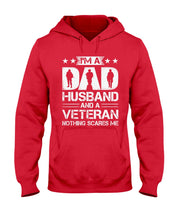 Load image into Gallery viewer, I'm A Dad Husband And A Veteran Gift For Family Hoodie