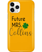 Load image into Gallery viewer, Shamrock Future Mrs Collins St Patrick's Day Phone case