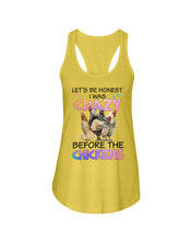 Load image into Gallery viewer, Chicken Let's Be Honest I Was Crazy Before The Chickens Ladies Flowy Tank