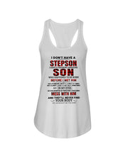 Load image into Gallery viewer, I Don't Have A Step Son Gift For Family Ladies Flowy Tank