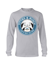 Load image into Gallery viewer, Titties And Busch That's Why I'm Here Unisex Long Sleeve