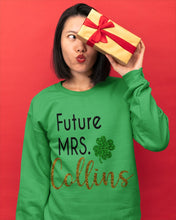 Load image into Gallery viewer, Shamrock Future Mrs Collins St Patrick's Day Sweatshirt