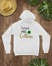 Load image into Gallery viewer, Shamrock Future Mrs Collins St Patrick's Day Hoodie