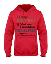 Load image into Gallery viewer, Gift For Grandpa I Know Everything If I Don't Know I Make Stuff Up Hoodie