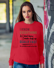 Load image into Gallery viewer, Gift For Grandpa I Know Everything If I Don't Know I Make Stuff Up Sweatshirt
