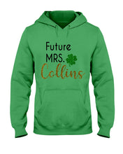 Load image into Gallery viewer, Shamrock Future Mrs Collins St Patrick's Day Hoodie
