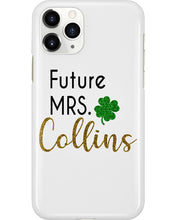 Load image into Gallery viewer, Shamrock Future Mrs Collins St Patrick's Day Phone case