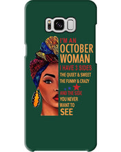 Load image into Gallery viewer, Im An October Woman I Have Three Sides Birthday Gift Phone case