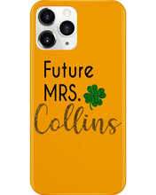 Load image into Gallery viewer, Shamrock Future Mrs Collins St Patrick's Day Phone case