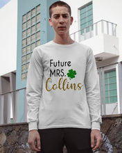 Load image into Gallery viewer, Shamrock Future Mrs Collins St Patrick's Day Unisex Long Sleeve