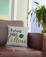 Load image into Gallery viewer, Shamrock Future Mrs Collins St Patrick's Day Pillow Cover