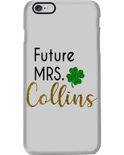 Load image into Gallery viewer, Shamrock Future Mrs Collins St Patrick's Day Phone case