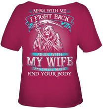 Load image into Gallery viewer, Gift For Family Mess With My Wife Ladies Tee