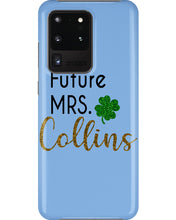 Load image into Gallery viewer, Shamrock Future Mrs Collins St Patrick's Day Phone case