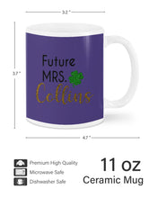 Load image into Gallery viewer, Shamrock Future Mrs Collins St Patrick's Day Mug