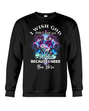 Load image into Gallery viewer, Rose Mandala Pattern I Need You Here Gift For Angel Dad Sweatshirt