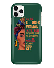 Load image into Gallery viewer, Im An October Woman I Have Three Sides Birthday Gift Phone case