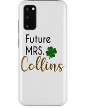 Load image into Gallery viewer, Shamrock Future Mrs Collins St Patrick's Day Phone case